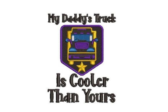My Daddy’s Truck is Cooler Than Yours